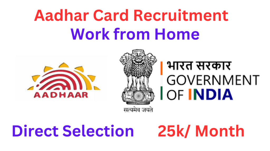 Aadhar card Recruitment work from home